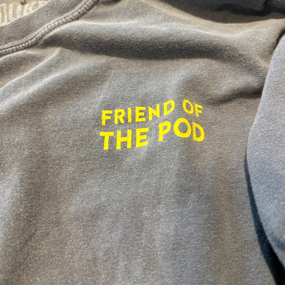 Friend of the Pod Grey t-shirt
